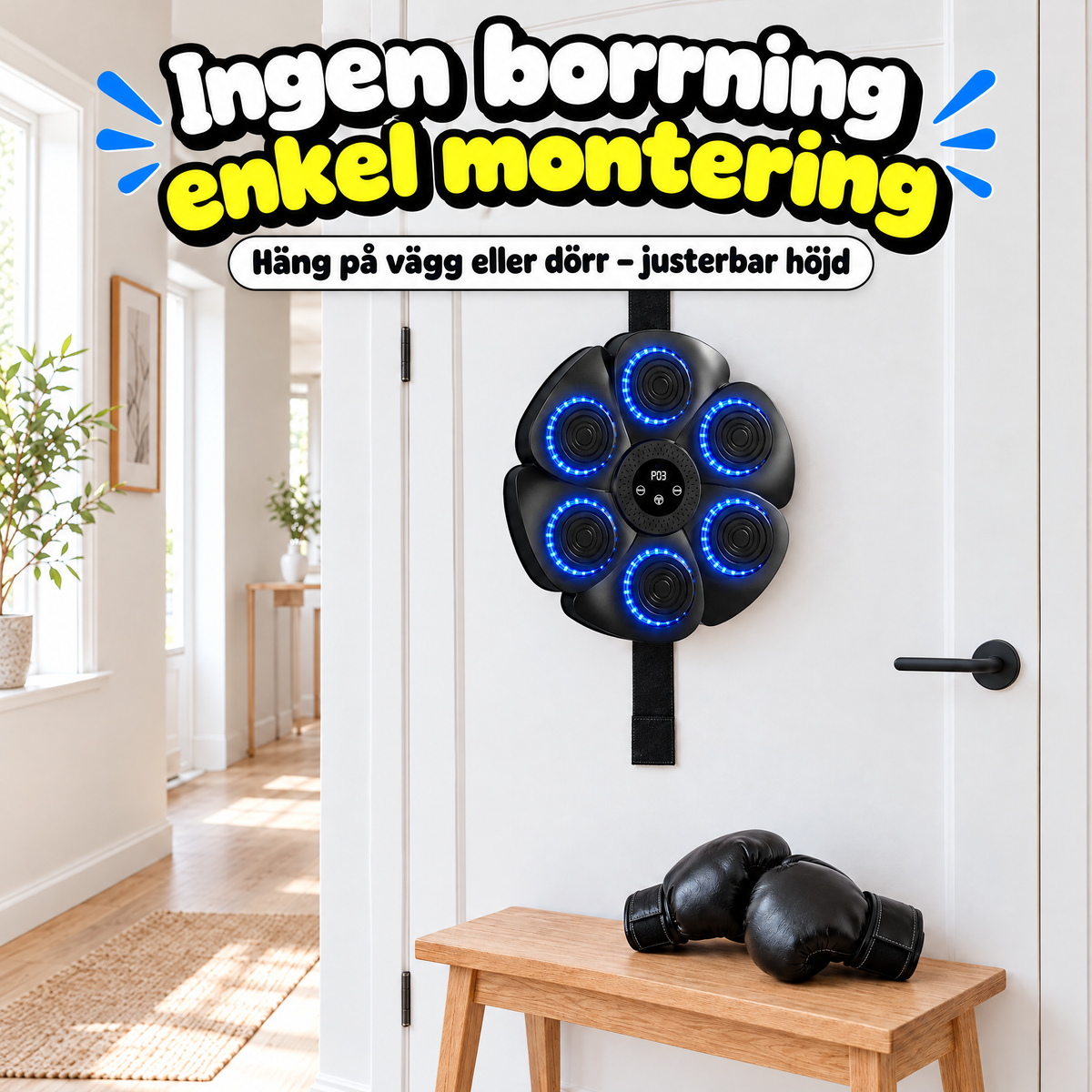 Ingen borrning – enkel montering